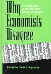 book Why Economists Disagree: An Introduction to the Alternative Schools of Thought