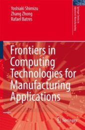 book Frontiers in Computing Technologies for Manufacturing Applications (Springer Series in Advanced Manufacturing)