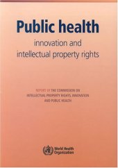 book Public Health: Innovation and Intellectual Property Rights