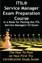 book ITIL Service Manager Exam Preparation Course in a Book for Passing the ITIL Service Managers V2 Exam - The How To Pass on Your First Try Certification Study Guide