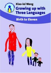 book Growing up with Three Languages: Birth to Eleven (Parents' and Teachers' Guides)