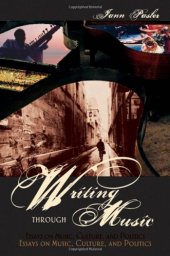 book Writing through Music: Essays on Music, Culture, and Politics