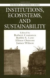 book Institutions, Ecosystems, and Sustainability (Ecological Economics Series (International Society for Ecological Economics).)