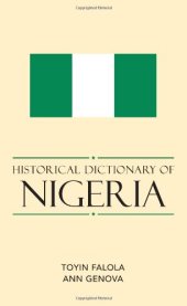 book Historical Dictionary of Nigeria (African Historical Dictionaries Historical Dictionaries of Africa)