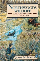 book Northwoods Wildlife: A Watcher's Guide to Habitats