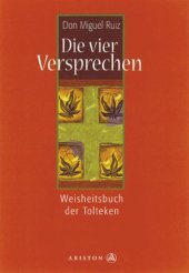 book Die Vier Versprechen. Das toltekische Weisheitsbuch  GERMAN 