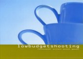 book Lowbudgetshooting: Fotozubehör einfach selbst gebaut