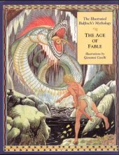 book The Age of Fable: The Illustrated Bulfinch's Mythology