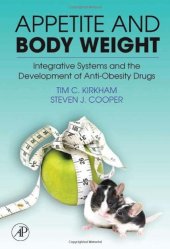 book Appetite and Body Weight: Integrative Systems and the Development of Anti-Obesity Drugs