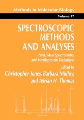 book Spectroscopic Methods and Analyses: NMR, Mass Spectrometry, and Metalloprotein Techniques (Methods in Molecular Biology Vol 17)