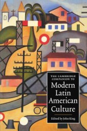 book The Cambridge Companion to Modern Latin American Culture (Cambridge Companions to Culture)