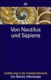 book Von Nautilus und Sapiens. Einführung in die Evolutionstheorie