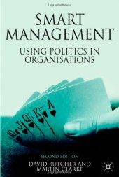 book Smart Management, Second Edition: Using Politics in Organizations