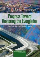 book Progress Toward Restoring the Everglades: The First Biennial Review, 2006