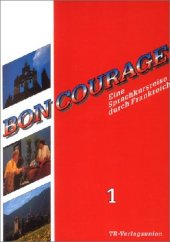 book Bon Courage, Bd.1, Begleitbuch zur Fernsehsendung. Folge 1-13