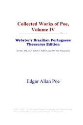 book Collected Works of Poe, Volume IV (Webster's Brazilian Portuguese Thesaurus Edition)