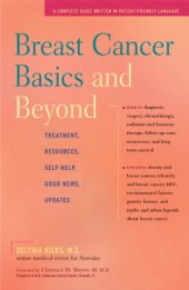 book Breast Cancer Basics and Beyond: Treatments, Resources, Self-Help, Good News, Updates