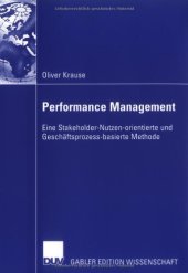 book Performance Management. Eine Stakeholder-Nutzen-orientierte und Geschäftsprozess-basierte Methode