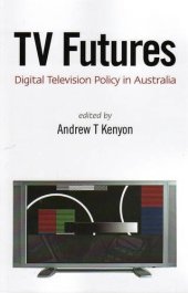 book TV Futures: Digital Television Policy in Australia