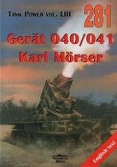 book Gerät 040 041 Karl Mörser Tank Power Vol LIII