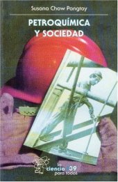 book Petroquimica y sociedad (Seccion de Obras de Ciencia y Tecnologia)