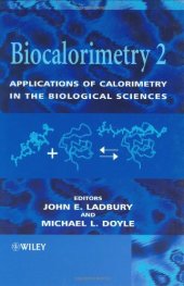 book Biocalorimetry 2: Applications of Calorimetry in the Biological Sciences