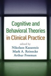 book Cognitive and Behavioral Theories in Clinical Practice