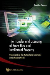 book The Transfer And Licensing of Know-How And Intellectual Property: Understanding the Multinational Enterprise in the Modern World