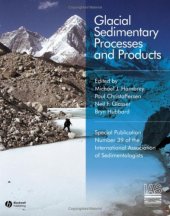 book Glacial Sedimentary Processes and Products: Special Publication 39 of the IAS (International Association Of Sedimentologists Series)