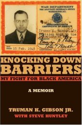 book Knocking Down Barriers: My Fight for Black America (Chicago Lives)