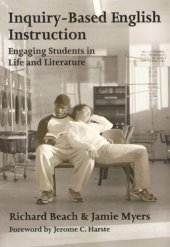 book Inquiry-Based English Instruction : Engaging Students in Life and Literature