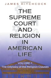 book The Supreme Court and Religion in American Life, Vol. 1: The Odyssey of the Religion Clauses (New Forum Books)