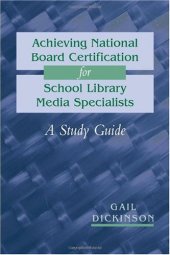 book Achieving National Board Certification for School Library Media Specialists: A Study Guide (ALA Editions)