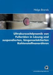 book Ultrakurzzeitdynamik von Fulleriden in Lösung und suspendierten, längenselektierten Kohlenstoffnanoröhren  GERMAN 