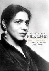 book In Search of Nella Larsen: A Biography of the Color Line