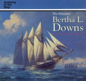 book Schooner Bertha L. Downs (Anatomy of the Ship)