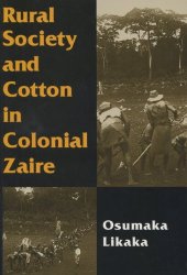 book Rural Society and Cotton in Colonial Zaire