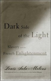 book Dark Side of the Light: Slavery and the French Enlightenment