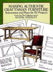 book Making Authentic Craftsman Furniture: Instructions and Plans for 62 Projects