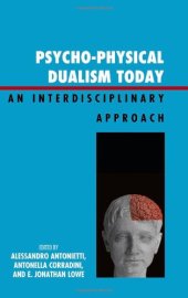 book Psycho-Physical Dualism Today: An Interdisciplinary Approach