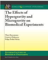 book The Effects of Hypergravity and Microgravity on Biomedical Experiments