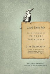 book Look Unto Me: The Devotions of Charles Spurgeon