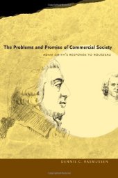 book The Problems and Promise of Commercial Society: Adam Smith's Response to Rousseau