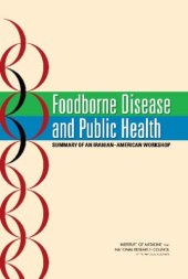 book Foodborne Disease and Public Health: Summary of an Iranian-American Workshop