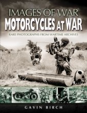 book Motorcycles at War: Rare Photographs from Wartime Archives