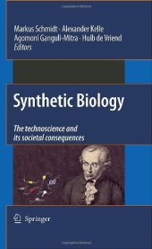 book Synthetic Biology: The Technoscience and Its Societal Consequences