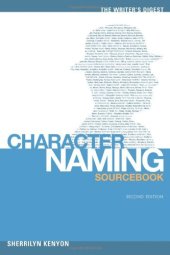 book The Writer’s Digest Character Naming Sourcebook (2nd Edition)