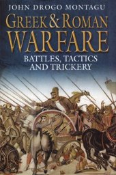 book Greek and Roman Warfare: Battles, Tactics, and Trickery