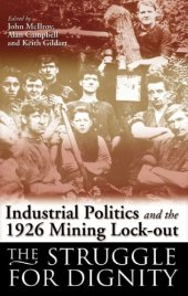 book The Struggle for Dignity: Mining Communities and the 1926 Lock-Out