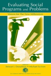 book Evaluating Social Programs and Problems: Visions for the New Millennium (Claremont Symposium on Applied Social Psychology)